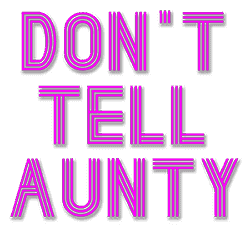 Don't Tell Aunty