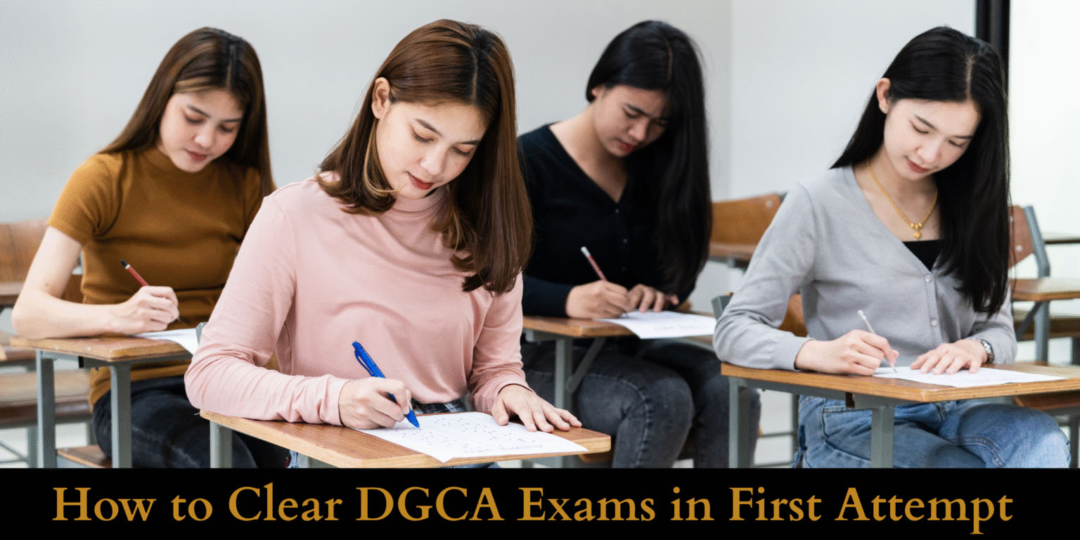 How to Crack DGCA Pilot Exams on Your First Attempt