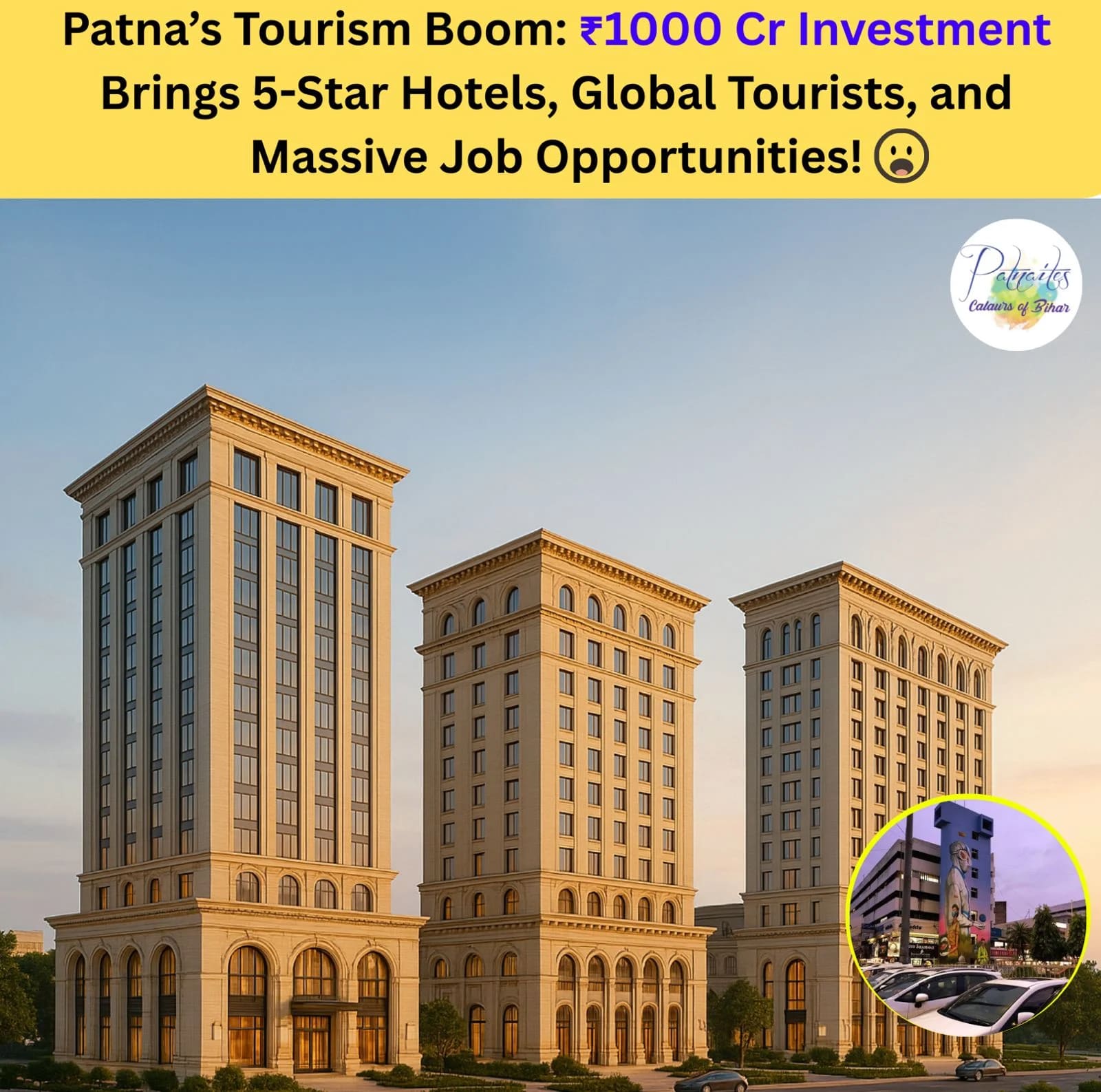 Patna to Get Three Grand 5-Star Hotels – ₹1000 Crore Investment to Boost Tourism in Bihar