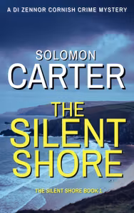 The Silent Shore (The DI Zennor Cornish Crime Mysteries Book 1)