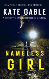 Nameless Girl: A Detective Charlotte Pierce Mystery Thriller Book 1