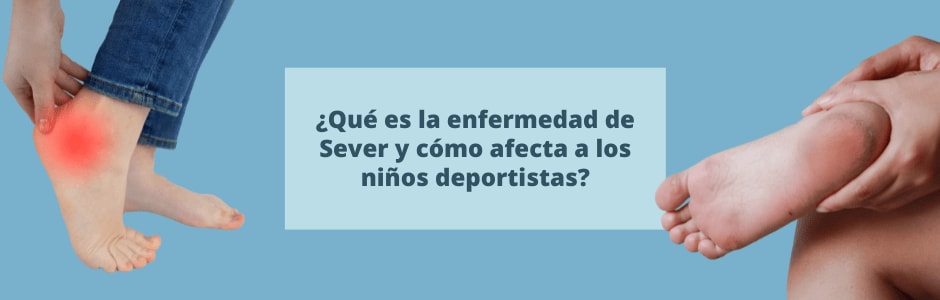 ¿Qué es la enfermedad de Sever y cómo afecta a los niños deportistas?