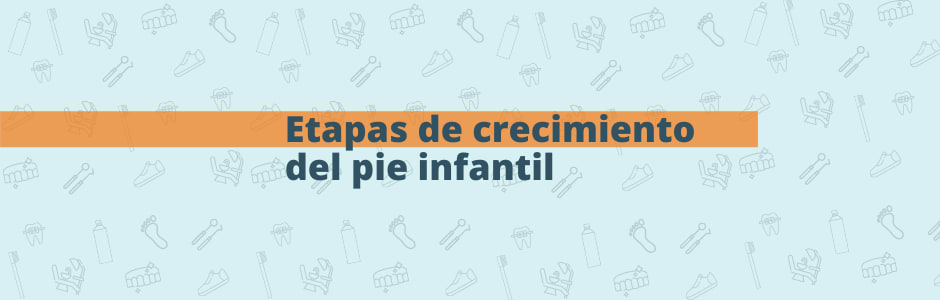 Etapas de crecimiento del pie infantil