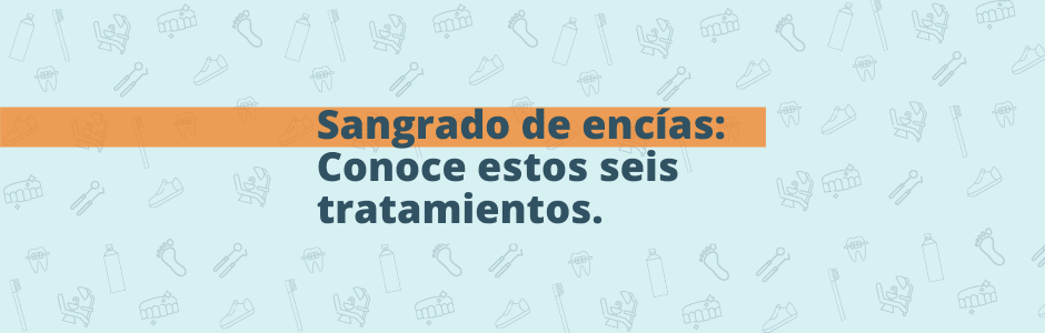 Sangrado de encías: conoce estos 6 tratamientos