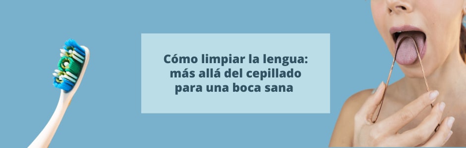 Cómo limpiar la lengua: más allá del cepillado para una boca sana