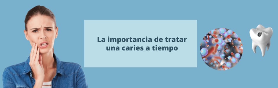 La importancia de tratar una caries a tiempo