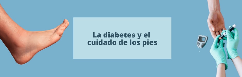 La diabetes y el cuidado de los pies