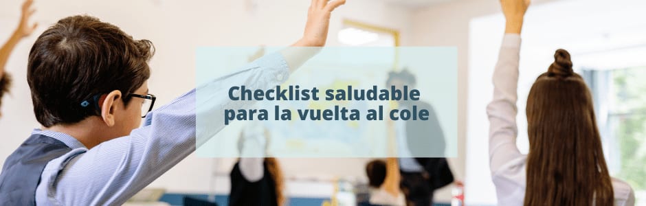 Checklist saludable para la vuelta al cole