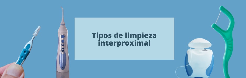 Tipos de limpieza interproximal
