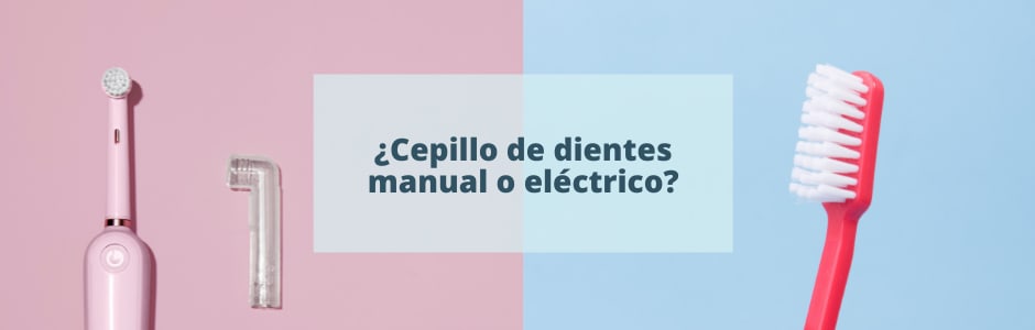 Cepillo de dientes manual o eléctrico: diferencias y ventajas