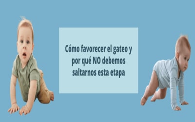 Cómo favorecer el gateo y por qué NO debemos saltarnos esta etapa