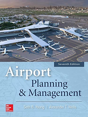 Airport Planning & Management, Seventh Edition — Seth Young et al. (2019)