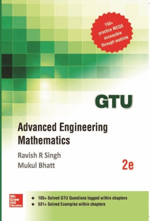 Advanced Engineering Mathematics (Gujarat Technological University 2016) By Ravish R Singh, Mukul Bhatt