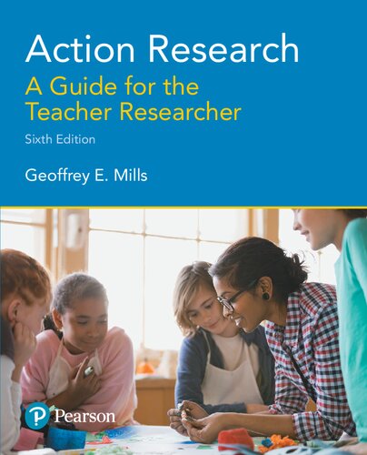 Action Research: A Guide for the Teacher Researcher, with Enhanced Pearson EText — Access Card Package — Geoffrey E. Mills (2017)