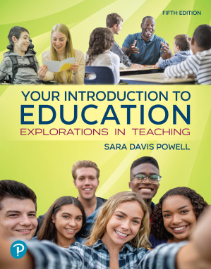 Your Introduction to Education: Explorations in Teaching — Sara Davis Powell (2024)