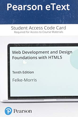 Web Development & Design Foundations with HTML5 10TH ED - Terry Felke-morris, — Terry Felke-Morris (2020)