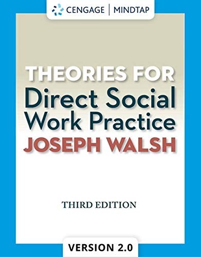 Theories for Direct Social Work Practice — Joseph Walsh (2014)