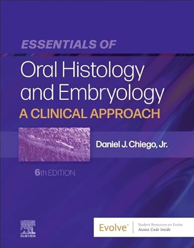 Essentials of Oral Histology and Embryology: A Clinical Approach — Daniel J. Chiego Jr. (2024)