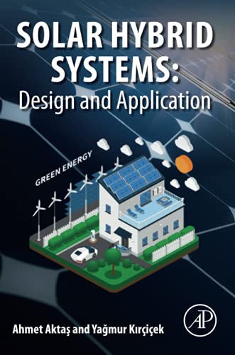 Solar Hybrid Systems: Design and Application — Ahmet Aktas et al. (2021)