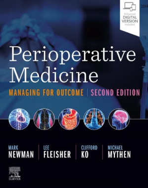 Perioperative Medicine E-Book: Managing for Outcome — Mark F. Newman et al. (2021)