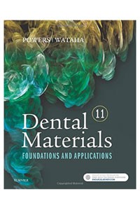 Dental Materials: Foundations and Applications — John M. Powers et al. (2016)
