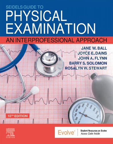 Seidel's Guide to Physical Examination - An Interprofessional Approach (Mosby's Guide to Physical Examination), 10e (Feb 18,