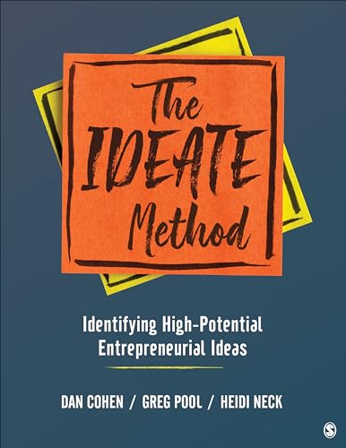 The IDEATE Method: Identifying High-Potential Entrepreneurial Ideas — Daniel A. Cohen et al. (2020)