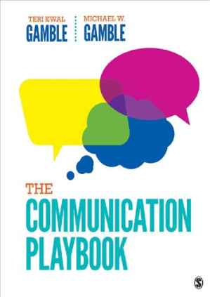The Communication Playbook — Teri Kwal Gamble et al. (2018)