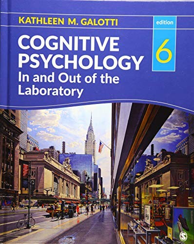 Cognitive Psychology In and Out of the Laboratory — Kathleen M. Galotti (2017)