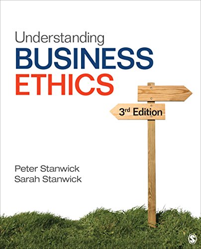 Understanding Business Ethics — Peter A. Stanwick et al. (2015)