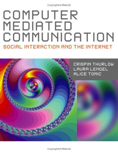 Computer Mediated Communication — Crispin Thurlow et al. (2004)