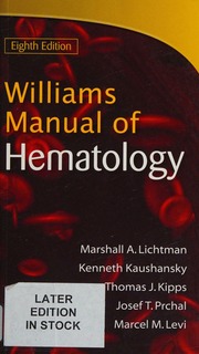Williams Manual of Hematology — Marshall Lichtman et al. (2011)