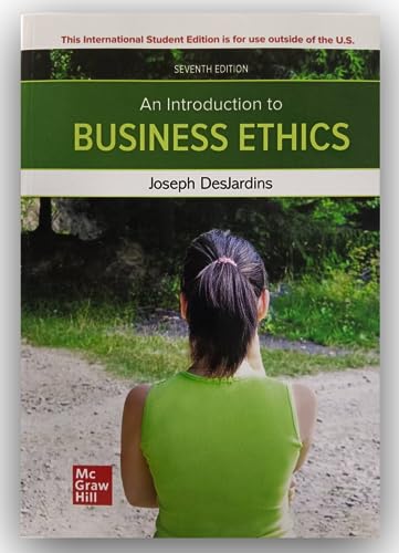 An Introduction to Business Ethics — Joseph DesJardins (2023)