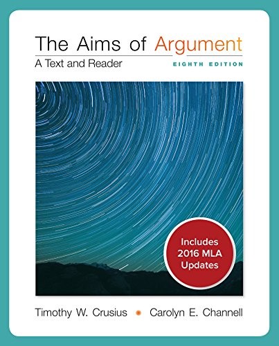 Aims of Argument MLA 2016 UPDATE — Timothy Crusius et al. (2017)