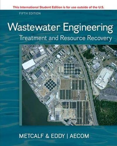 Wastewater Engineering: Treatment and Resource Recovery — George Tchobanoglous et al. (2014)