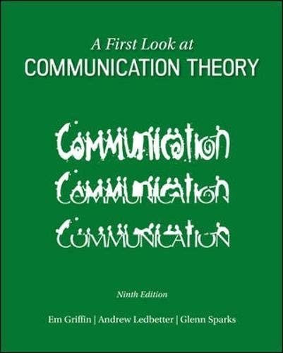 A First Look at Communication Theory — Em Griffin et al. (2014)