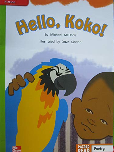 Reading Wonders Leveled Reader Hello, Koko!: Beyond Unit 1 Week 3 Grade 2 — DONALD BEAR et al. (2012)