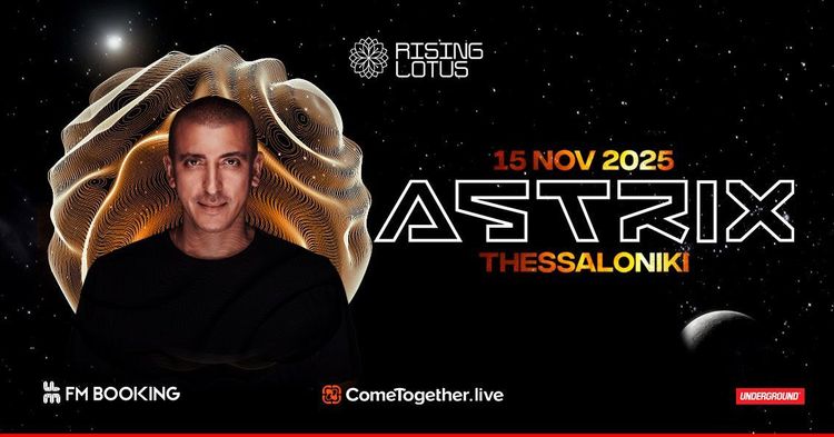 Astrix + more in Thessaloniki