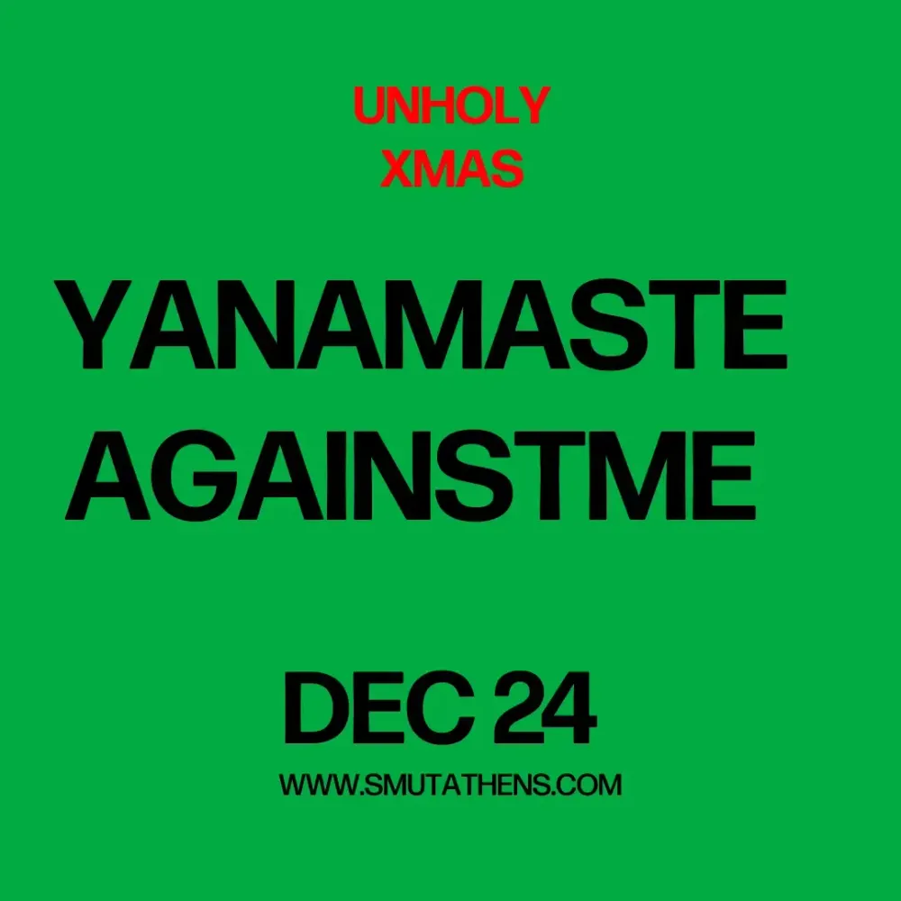 Yanamaste & AgainstMe in Athens
