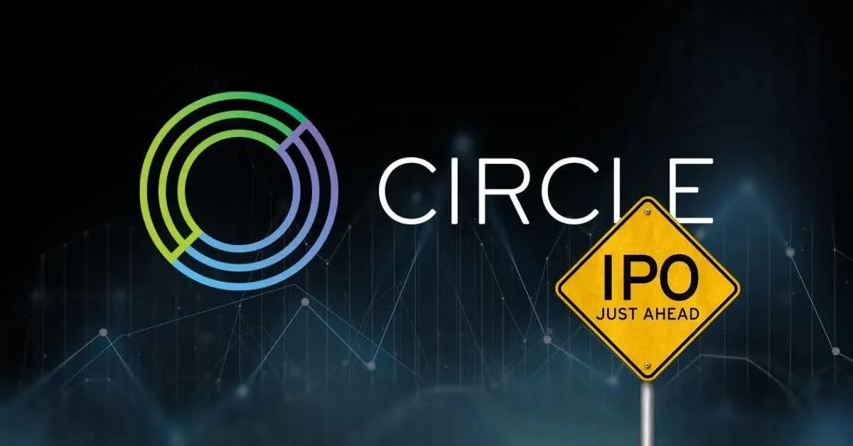 Circle’s IPO: Boosting Crypto’s Mainstream Acceptance and Reshaping the Stablecoin Market