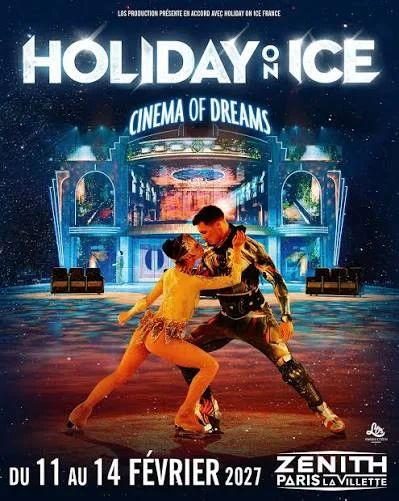 Holiday On Ice : le spectacle de patinage artistique Cinema of Dreams au Zénith de Paris 2027