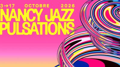 Jazz Pulsations 2026 – Festival de Nancy
