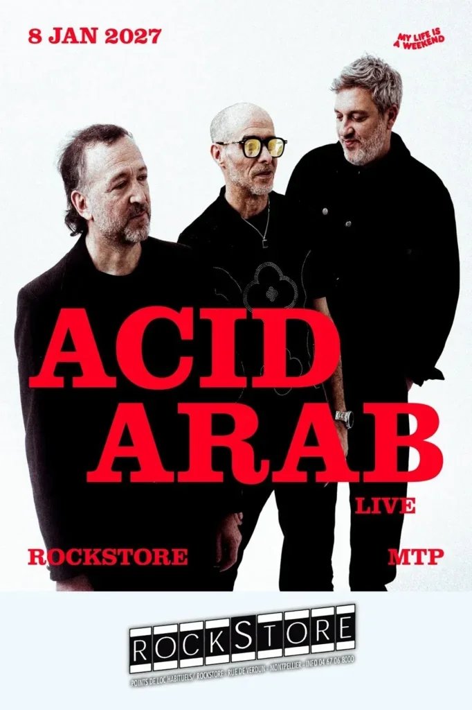 ACID ARAB - Montpellier, Rockstore