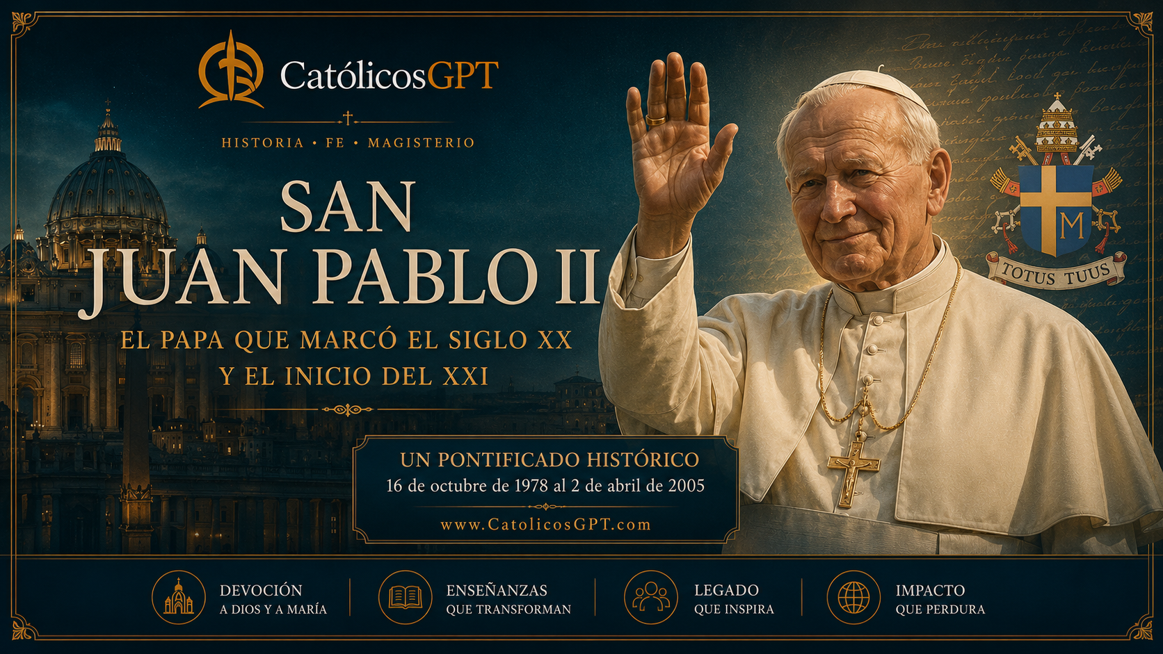 San Juan Pablo II Vida y obra Catolicosgpt Infografia