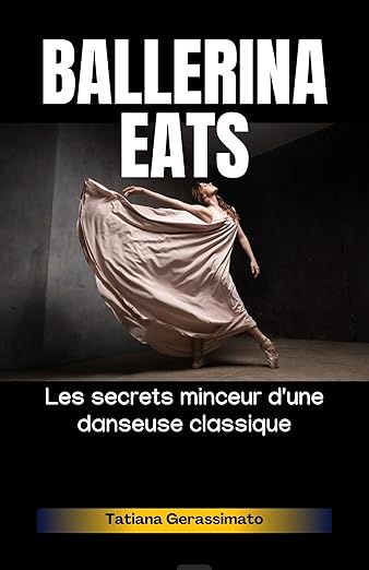 Ballerina Eats Les Secrets