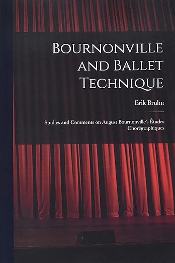 Bournonville And Ballet Technique