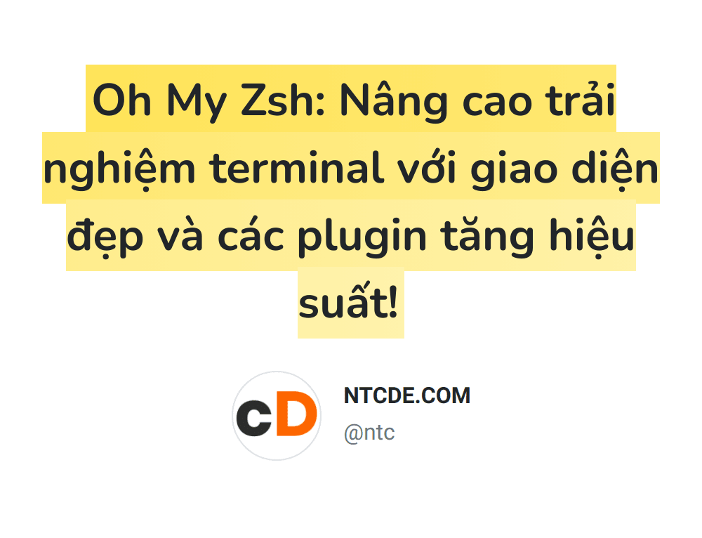 Oh My Zsh: Nâng cao trải nghiệm terminal với giao diện đẹp và các plugin tăng hiệu suất!