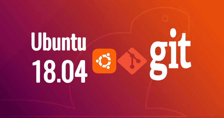 Cài đặt Git trên Ubuntu 18.04