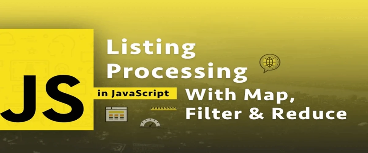 Xử lý danh sách với Map, Filter & Reduce trong Javascript