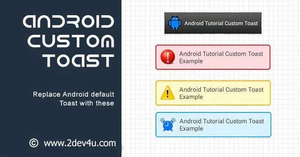 Hướng dẫn Custom Toast trong Android
